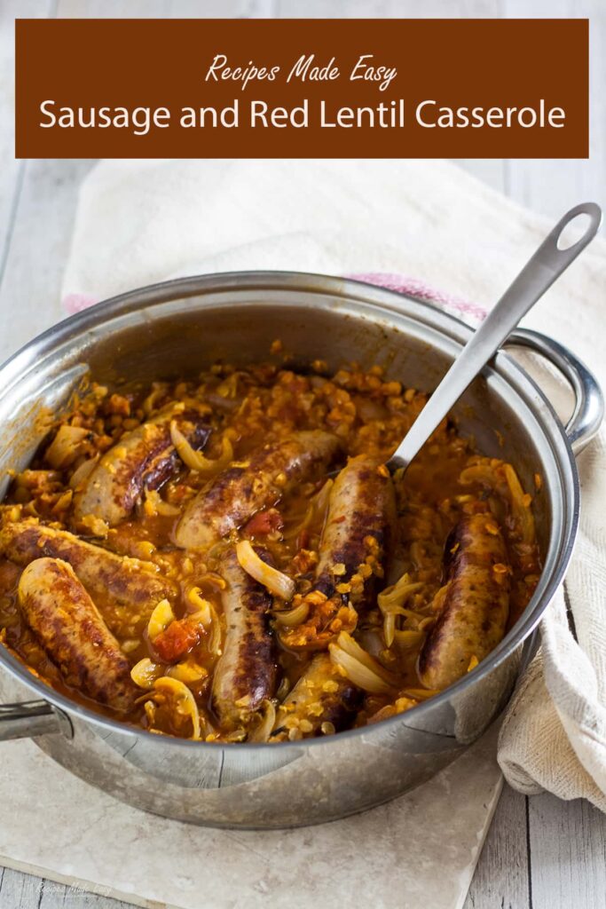 easy sausage and red lentil casserole in the pan.