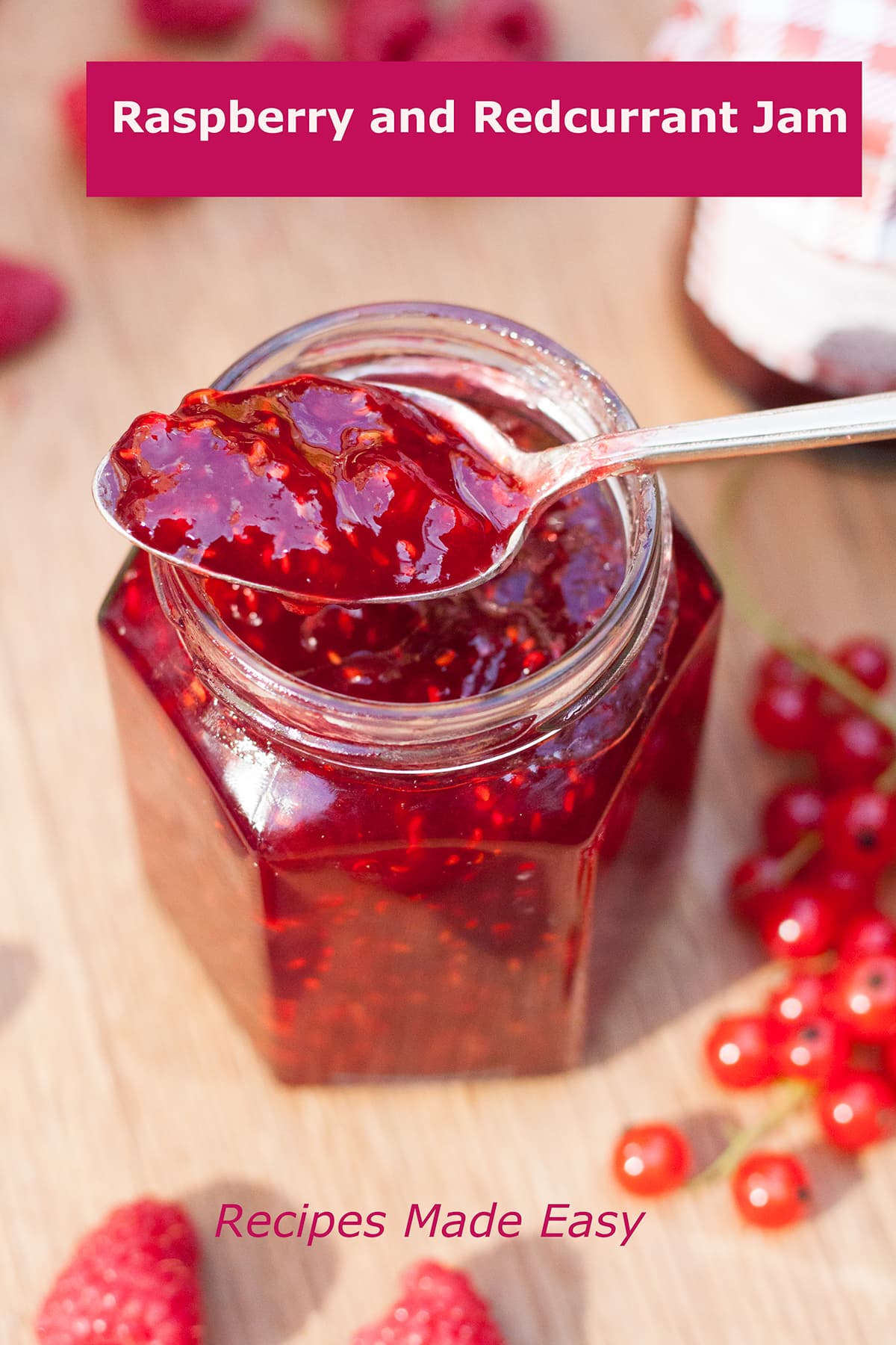 Raspberry and Redcurrant Jam | Recipes Made Easy