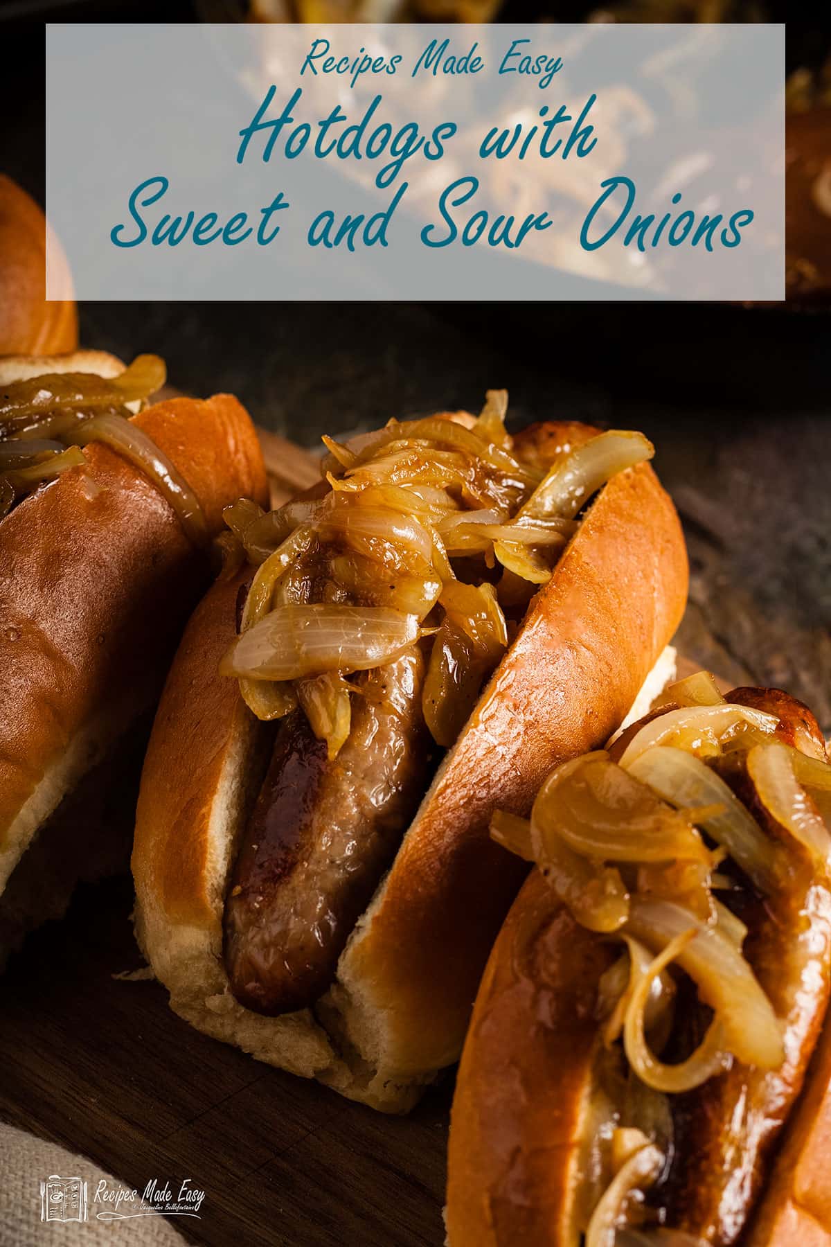 Hot dogs with sweet and sour onions Recipes Made Easy