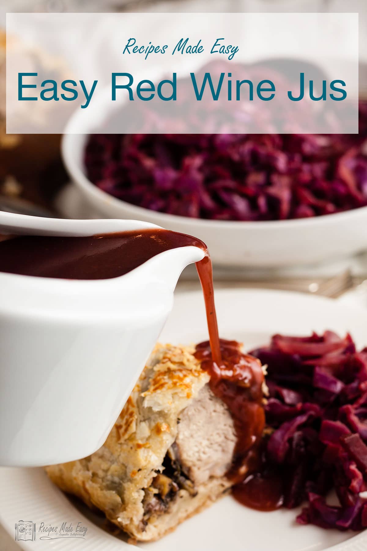 Easy Red Wine Jus Recipes Made Easy