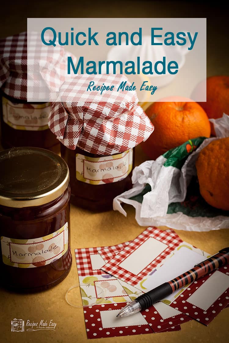 Quick and Easy Marmalade Recipes Made Easy