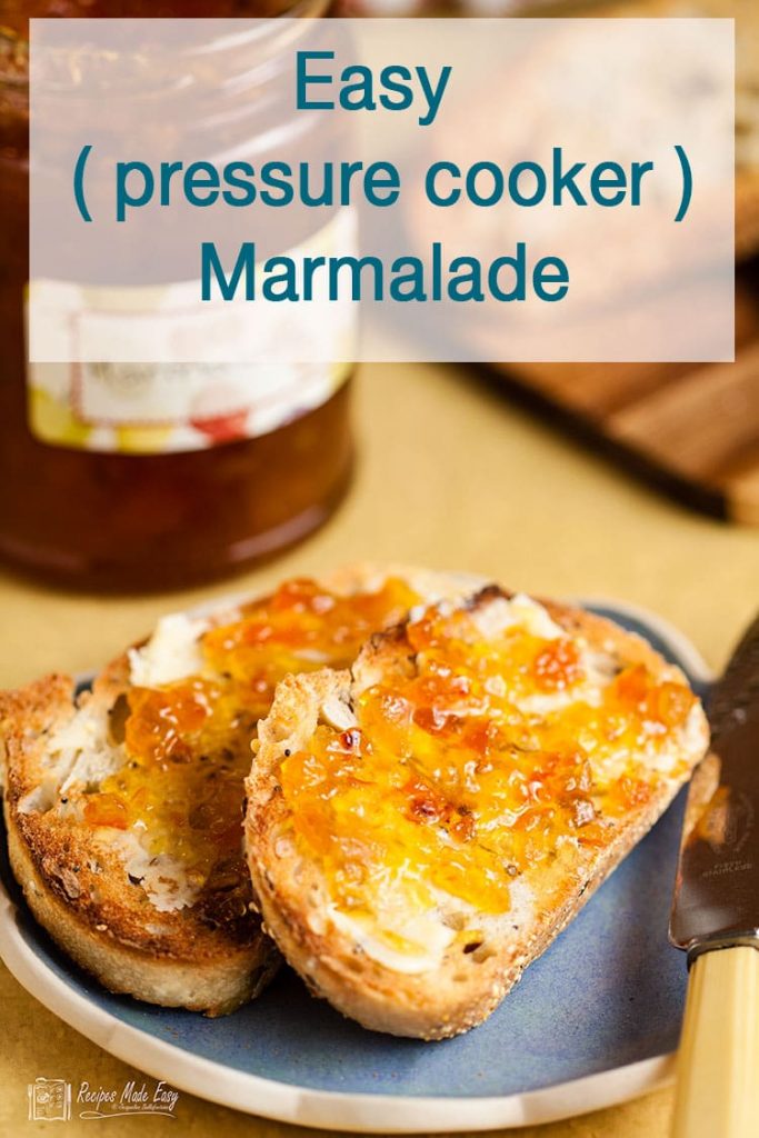 prssure cooker marmalade on toast.